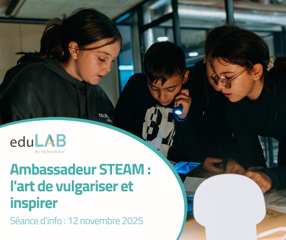 Devenez « Ambassadeur STEAM »